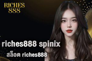 riches888 spinix
