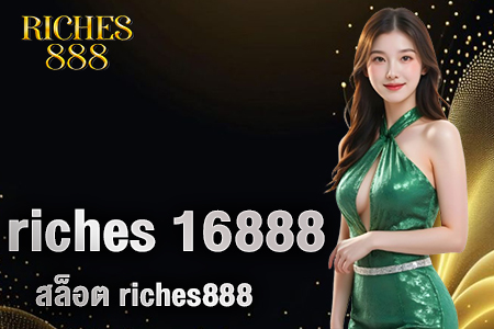 riches 16888